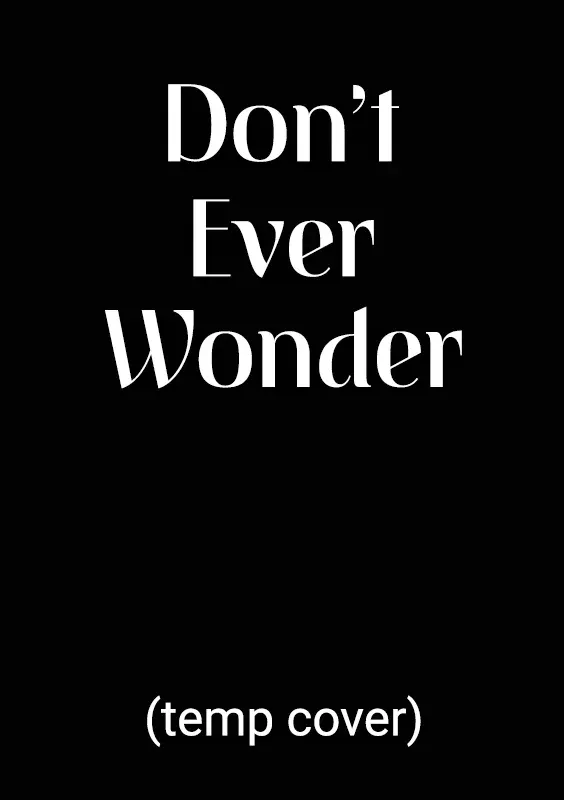 Don’t Ever Wonder — Feature Film / Netflix · Motion & interactive designer · PD: Danny Brown · AD: Frank White III