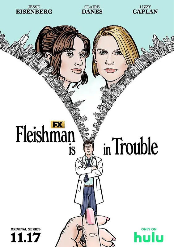 Fleishman is in Trouble — Miniseries (8 episodes) / HULU · Interactive designer · PD: Sharon Lomofsky · AD: Anne Fleischman