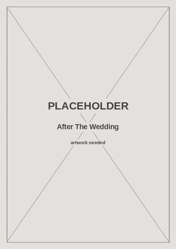After The Wedding — Feature film / Sony Pictures Classics · Additional graphic designer · PD: Grace Yun · AD: Cat Navarro